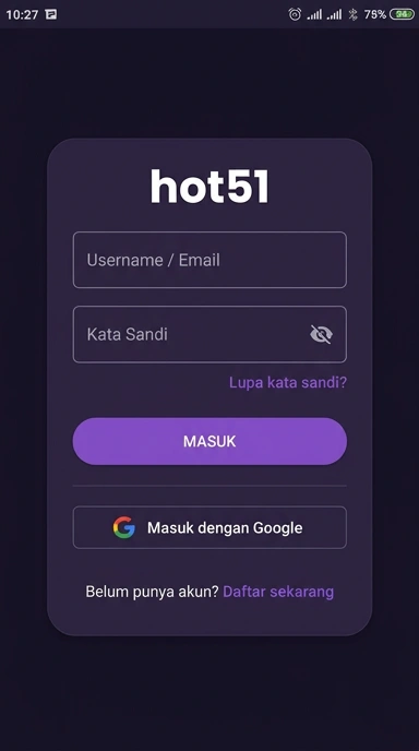 Panduan Masuk Akun hot51 untuk Pengguna Android